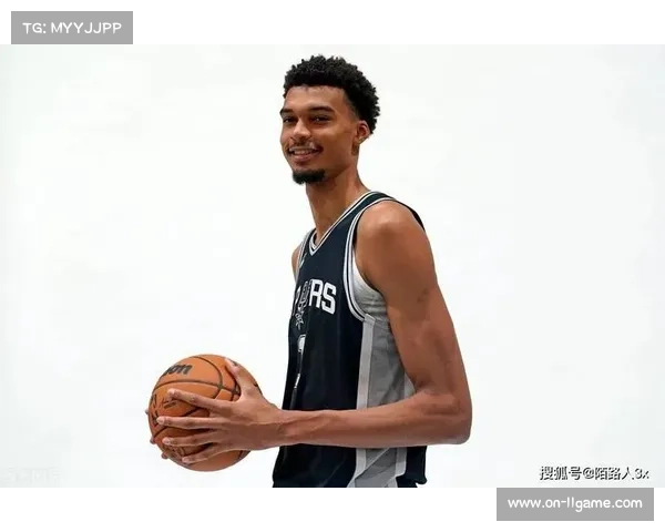 文班亚马加强体能提升技术多样化展现潜力